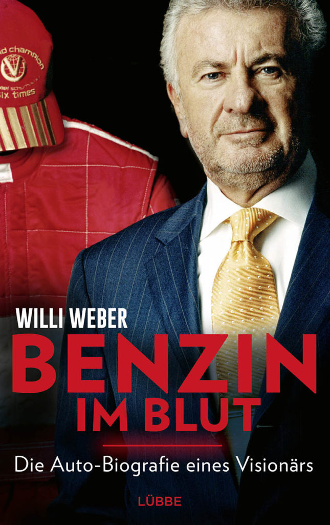 Formel 1 Willi Weber Autobiographie "Benzin im Blut"